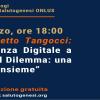 Giovedì 4 marzo, ore 18:00 – Dr. Benedetto Tangocci:  Da Demenza Digitale a The Social Dilemma: una visione d'insieme.